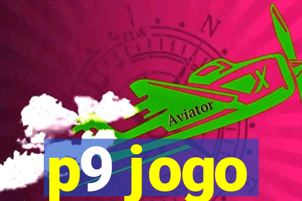 p9 jogo